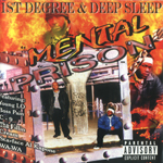 1st Degree &#38; Deep Sleep "Mental Prison"
