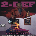 2-Def "Str-8 Doin Tha Fool"