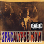 2Pac "2Pacalypse Now"
