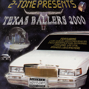 2-Tone Presents Texas Ballers 2000