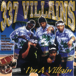 337 Villains "I&#39;m A Villain"