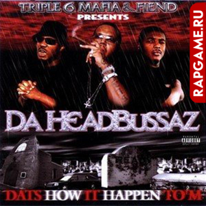 Triple Six Mafia &#38; Fiend "Da Headbussaz"