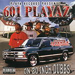 601 Playaz "On 20 Inch Dubbs"