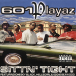 601 Playaz "Sittin&#39; Tight"
