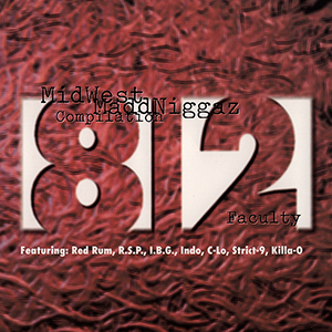 812 Faculty "Midwest MaddNiggaz Compilation"