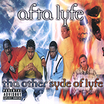 Afta Lyfe "Tha Other Side Of Lyfe"