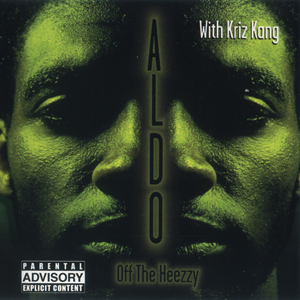 Aldo with Kriz Kang "Off The Heezzy"