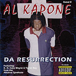 Al Kapone "Da Resurrection"