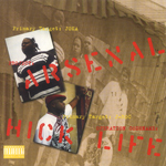 Arsenal "Hick Life"