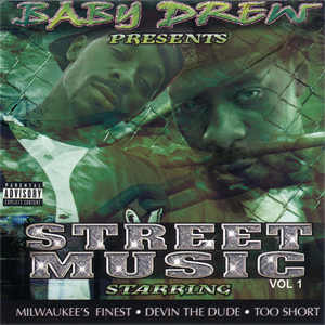 Baby Drew presents "Street Music Vol.1"