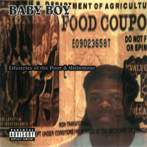 Baby Boy "Lifestyles Of The Poor And Unfamous"