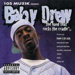 Baby Drew "The Hand That Rocks The Cradle EP"