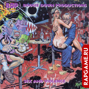 Boogie Down Productions "Sex And Violence"