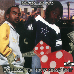 Bear &#38; Elmo "Dallas, TX The Hard Way"