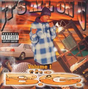 B.G. "It&#39;s All On U Vol.1"