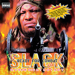 Big Slack "Ready For Combat"