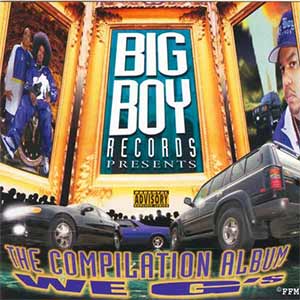 Big Boy Records "We G&#39;s" The Compilation Album