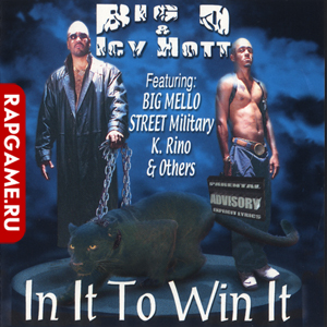 Big D &#38; Icy Hott "In It To Win It"