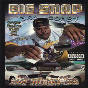 Big Snap "Leanin&#39; Hard Down South"