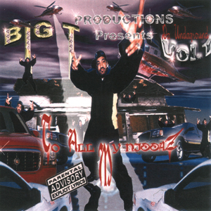 Big T "To All My Niggaz"