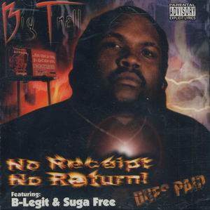 Big Trell "No Receipt No Return"