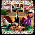 Big Tymers "How You Luv That? Vol. 2"