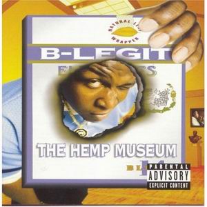 B-Legit "The Hemp Museum"