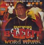 B-Legit "Word Pimpin"