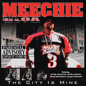 Bloa (as Meechie) "The City Is Mine"