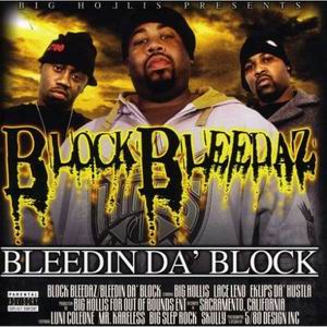 Block Bleedaz "Bleedin&#39; Da Block"