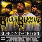 Block Bleedaz "Bleedin' Da Block"