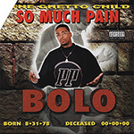 Bolo "So Much Pain"