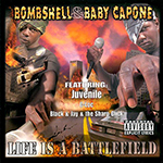 Bombshell &#38; Baby Capone "Life Is A Battlefield"