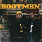 Bootmen "Hard Hat Area"
