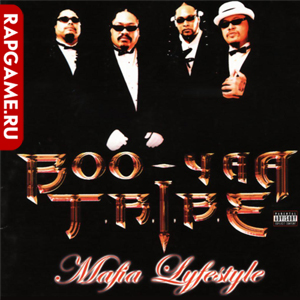 Boo-Yaa Tribe "Mafia Lyfestyle"