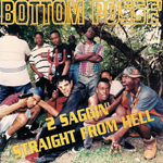 Bottom Posse "2 Saggin&#39; Straight From Hell"