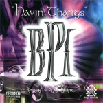 BPI "Havin Thangs"