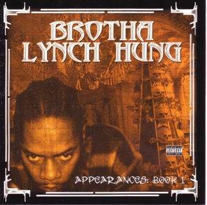 Brotha Lynch Hung "Appearances: Book 1"