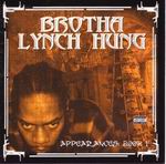 Brotha Lynch Hung "Appearances: Book 1"
