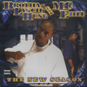 Brotha Lynch Hung &#38; MC Eiht "The New Season"