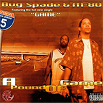Bug Spade &#38; M-80 "A Pound Of Game"