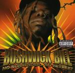 Bushwick Bill "No Surrender...No Retreat"