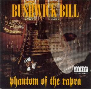 Bushwick Bill "Phantom of the Rapra"