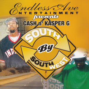 Cash N Kasper G "South By Southwest"