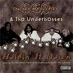 CCA &#38; Underbosses "Holdin It Down"