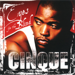 Cinque "Eyes For The Blind"