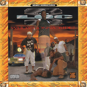 C-Loc "Who&#39;s Gona Ride?" Newly Remastered