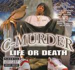 C-Murder "Life Or Death"
