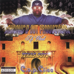 DJ Weed presents Texas Boyz C.O.P. Clicc