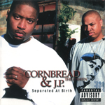 Cornbread &#38; J.P. "Separated At Birth"